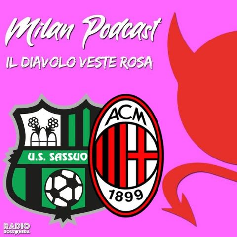 Il Diavolo Veste Rosa | Sassuolo vs Milan 0-0 | Rimpianto Champions, aggancio mancato