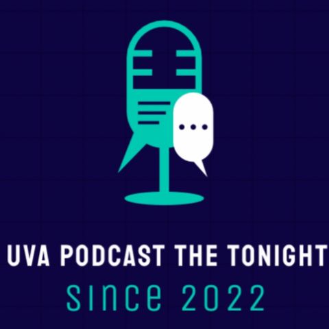 Episode 8- Royal UVA Podcast the Tonight Show