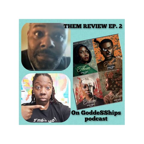 Them Review Episode 2- Day 3