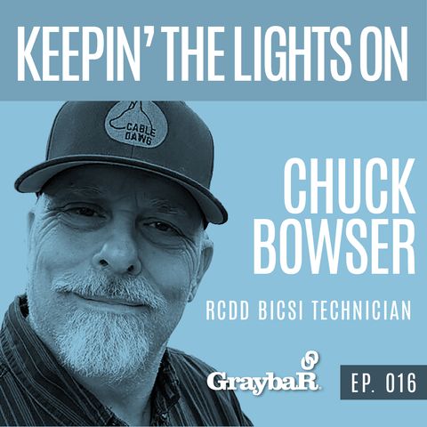What's Certification Got to Do With ICT? With Chuck Bowser, RCDD Tech