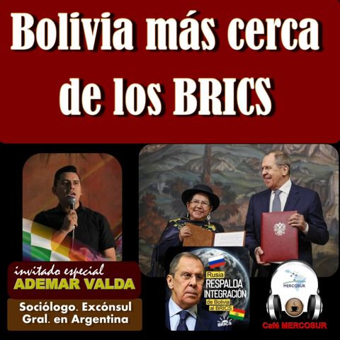 #Bolivia más cerca de los BRICS