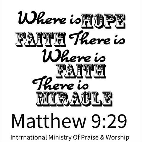Faith is what helps us to see through our miracles.