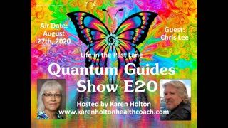 Quantum Guides Show E20 Chris Lee - LIFE IN THE PAST LANE