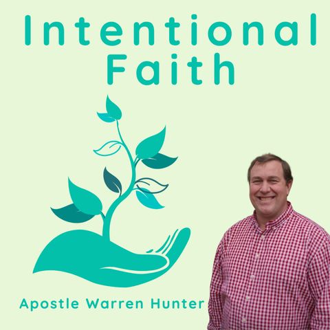 Episode 7 - Intentional Faith and the Soul