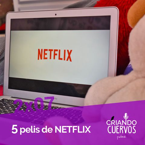 Criando Cuervos 2x07: 5 películas familiares de Netflix