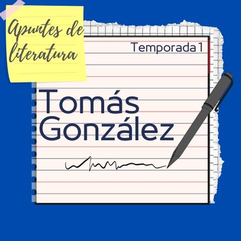 Temporada 1 - Capítulo 2: Tomás González