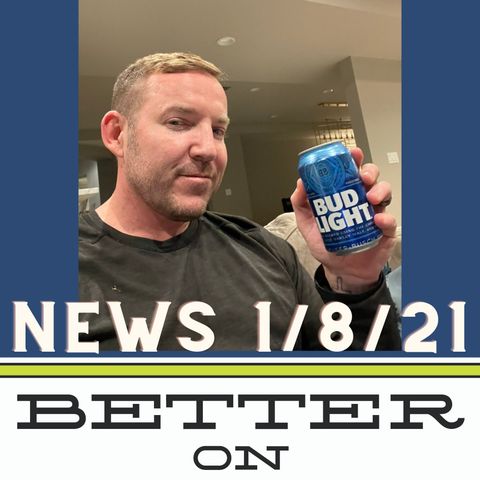 Better on Draft News (01/08/21) – Field Goals and Free Beer