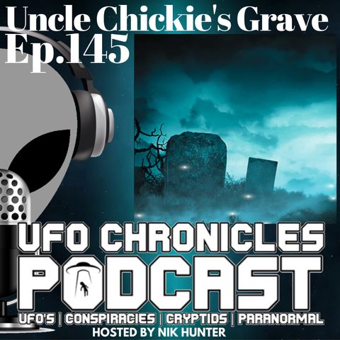 Ep.145 Uncle Chickie's Grave