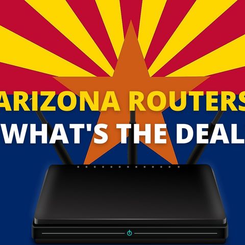 LIVE NOW! #ARIZONA routers? What's The Real Deal?