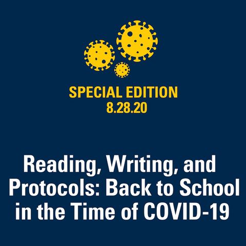 Reading, Writing, and Protocols: Back to School in the Time of COVID-19