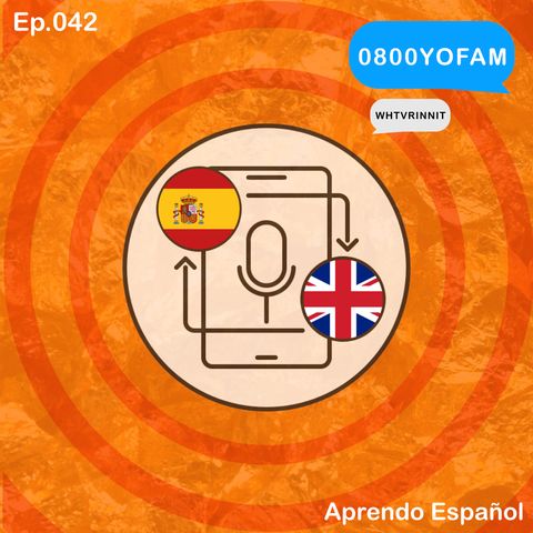 WHTVRINNIT - Ep.042 - Aprendo Español