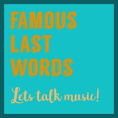 Famous Last Words: Let's Talk Music! - Mitch Darrell