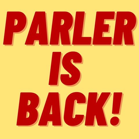 PARLER IS BACK! A HUGE WIN FOR FREE SPEECH