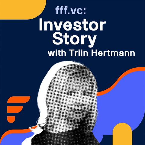 Investor Story - Triin Hertmann