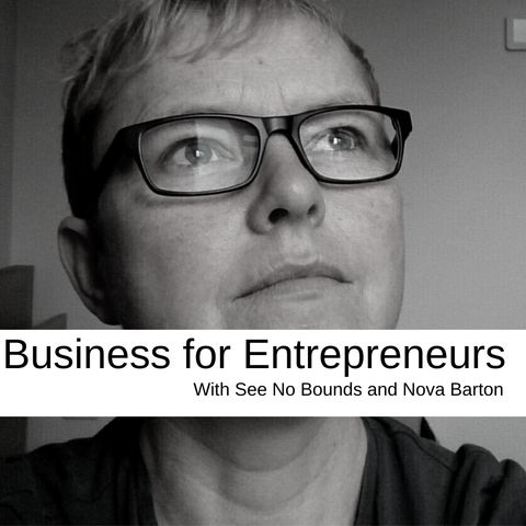 Business for Entrepreneurs With Nova Barton