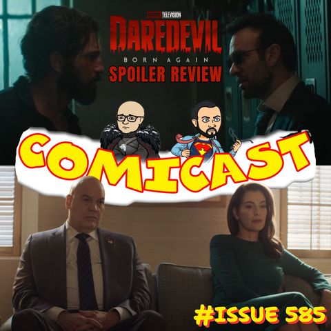 Issue 585: Daredevil Born Again Ep. 4 "Sic Semper Systema" Spoiler Review