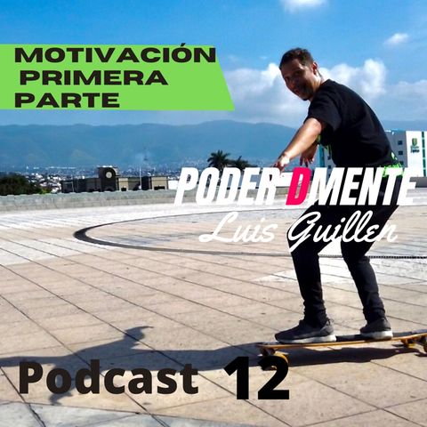 podcast 12 Motivación nivel 0.1