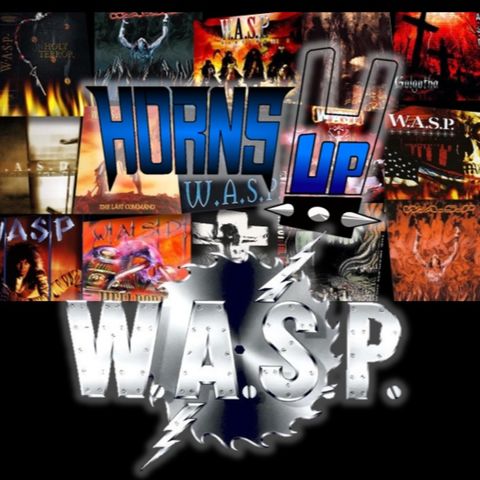 09 HUP ICONS - W.A.S.P. (Parte 1) - Episodio exclusivo para mecenas