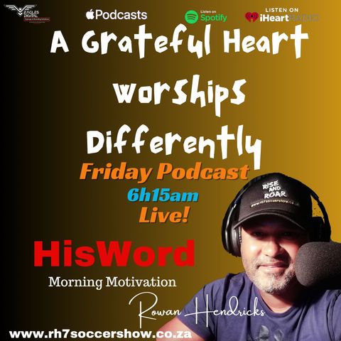 HisWord - A Grateful Heart Worships Differently