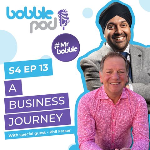 A Business Journey with Phil Fraser
