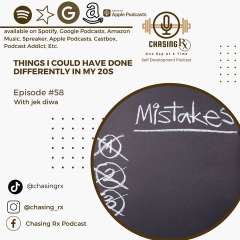 CRX EP 58: Things I Could Have Done Differently In My 20s