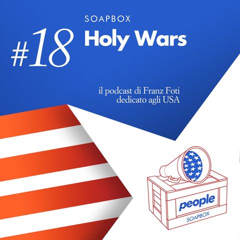 Soapbox #18 Holy Wars