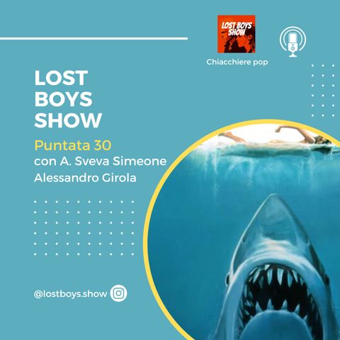 Lost Boys Show 30: Orrore dagli abissi