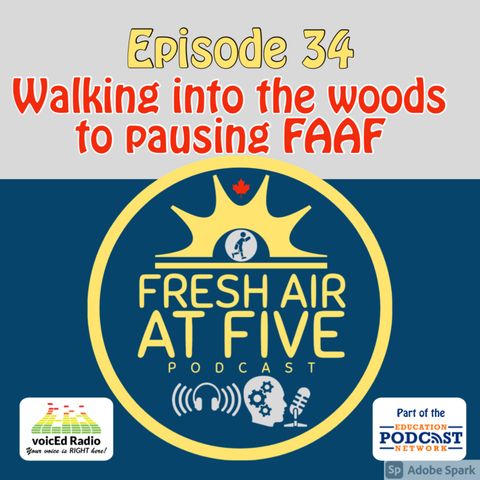 Walking into the woods to pausing FAAF - E34