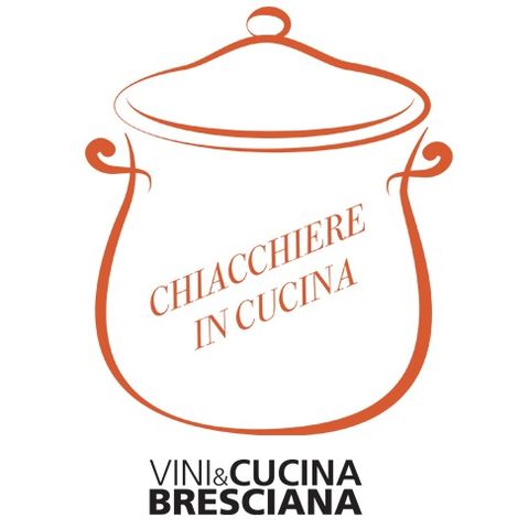 Chiacchere in cucina di Vini & Cucina Bresciana Ep. 3 - La frittata ai Löertis di Dellino Farmer
