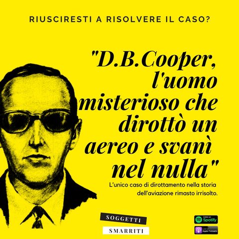 D. B. Cooper, l’uomo misterioso che dirottò un aereo e svanì nel nulla