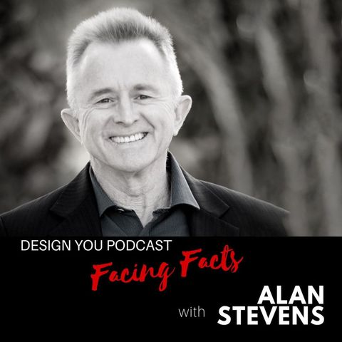 EP 049 – Facing Facts with Alan Stevens