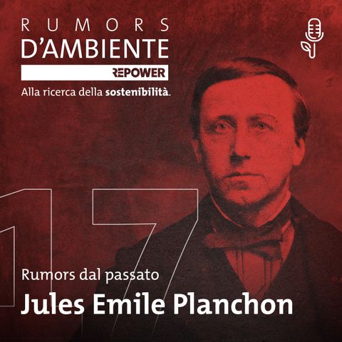 Jules Emile Planchon – Il botanico che salvò la vite