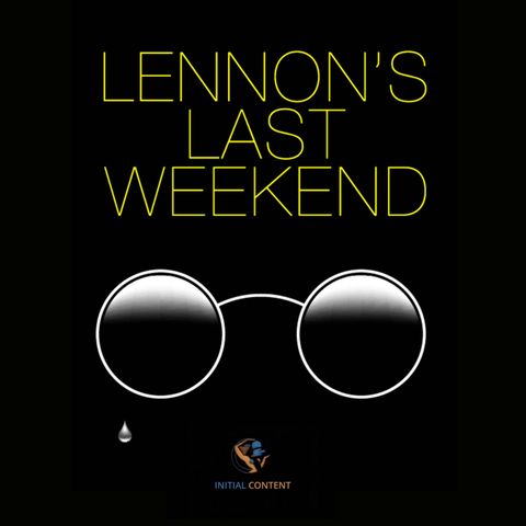 Lennon's Last Weekend Trailer