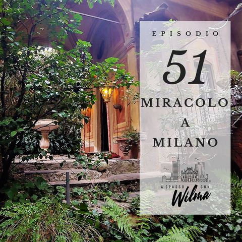 Puntata 51 - Miracolo a Milano
