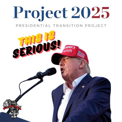 Project 2025 Isn't Something to Ignore  - Preview to Episode 265