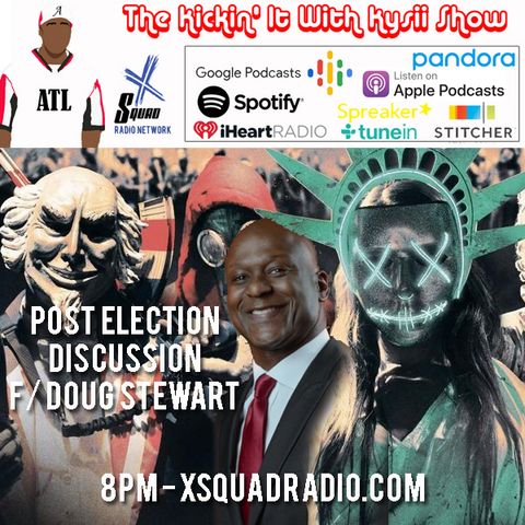 Post Election Analysis Ft Doug Stewart of the 2 Live Stews