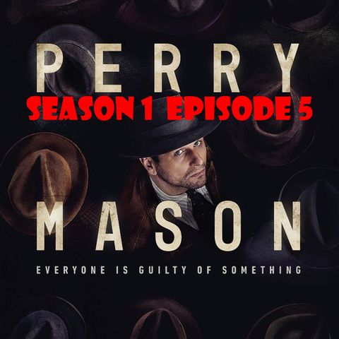 Perry Mason Season 1 Episode 5 - Review