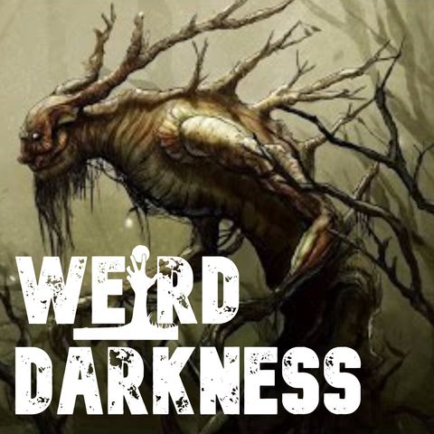 “BIZARRE HUMANOID CREATURES IN THE WILD” and More Strange True Tales! #WeirdDarkness