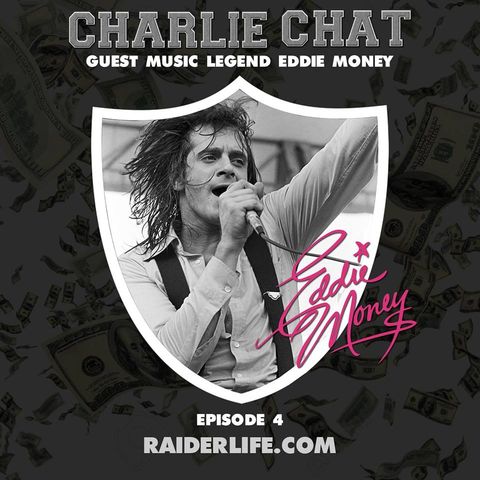Raiders Life Podcast:Eddie Money Special Guest!