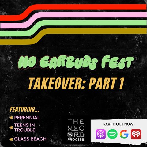 EP. 81 - No Earbuds Fest Takeover - Part 1: What Makes A Great Album Great?