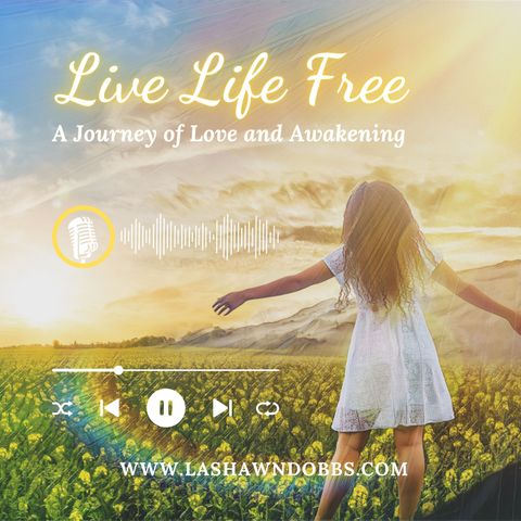 Live Life Free Podcast Trailer