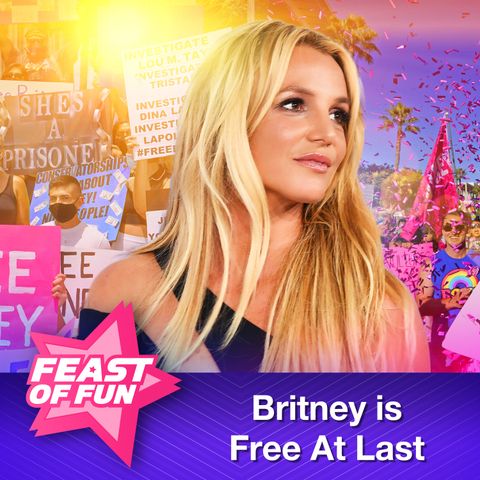 FOF #2994 - Britney is Free At Last