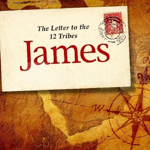 Why The Book Of James? "Trials & Tribulations"