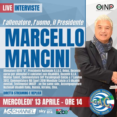 Marcello Mancini, l'allenatore, l'uomo, il Presidente