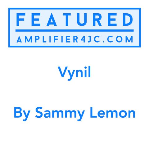 Featured: Vynil by Sammy Lemon