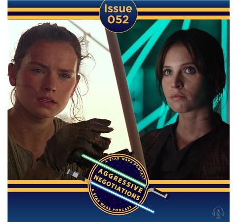 Issue 052: Rey/Jyn