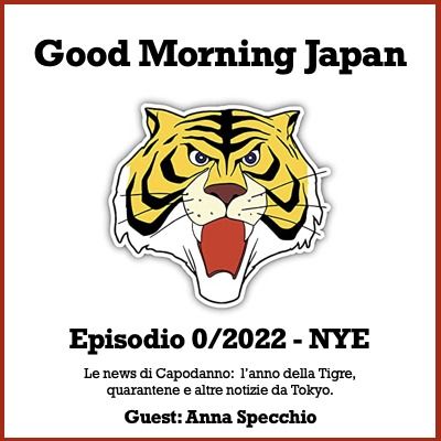 Ep.0/2022 -  🐯📅🪞Una tigre in quarantena. L'anno della tigre e un diario dall'isolamento con Anna Specchio