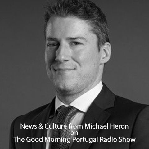 Introducing Michael Heron - GMP’s News & Culture Anchor - How Does He Like Portugal?