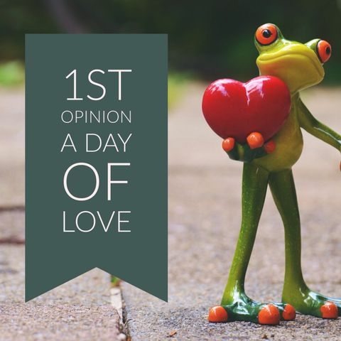 1st Opinion - Valentine's Day