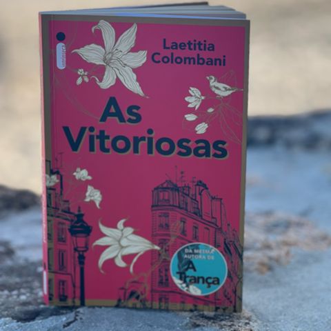 4ª Leitura do livro "AS VITORIOSAS " de Laetitia Colombani
